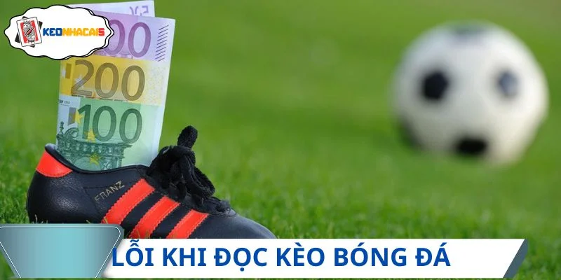 Những lỗi thường xảy ra khi hội viên cá độ