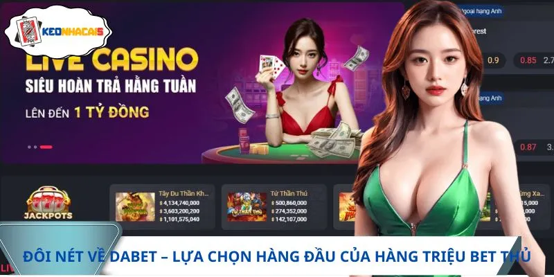 DABET khẳng định vị thế chắc chắn sau hơn thập kỷ hoạt động