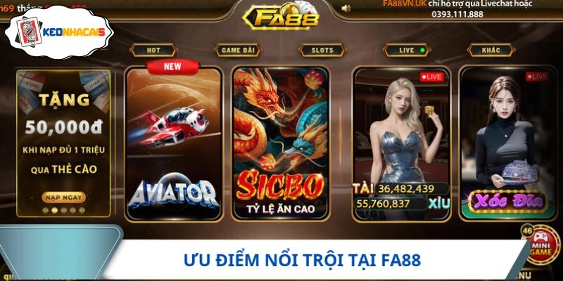 Điểm danh ưu điểm nổi trội tại Fa88