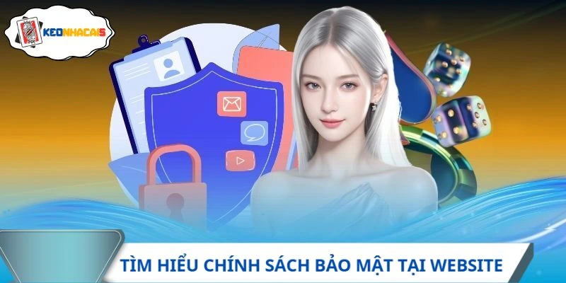 Tìm hiểu chính sách bảo mật tại địa chỉ cá cược