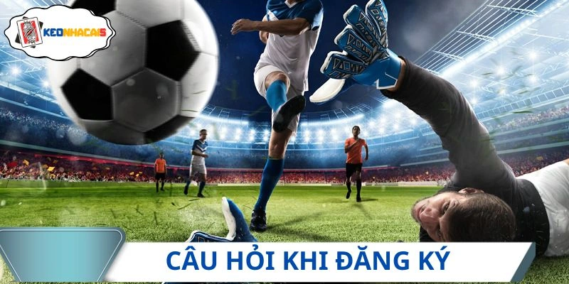 Câu hỏi thường gặp trong quá trình hướng dẫn đăng ký