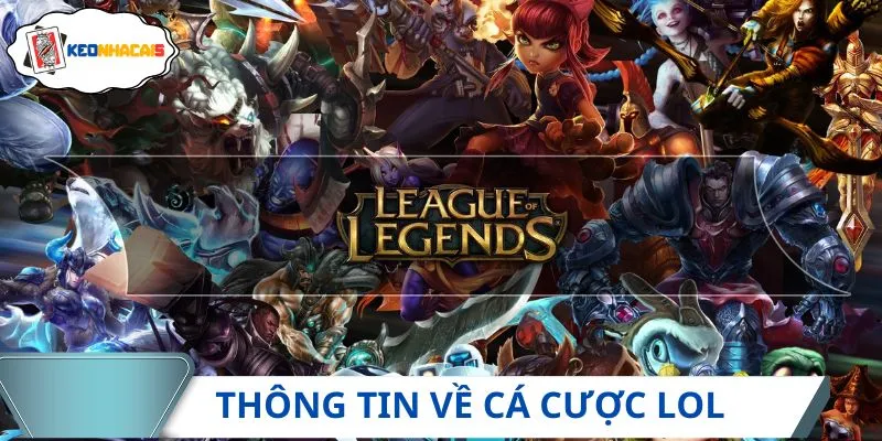 Thông tin về cá cược LOL